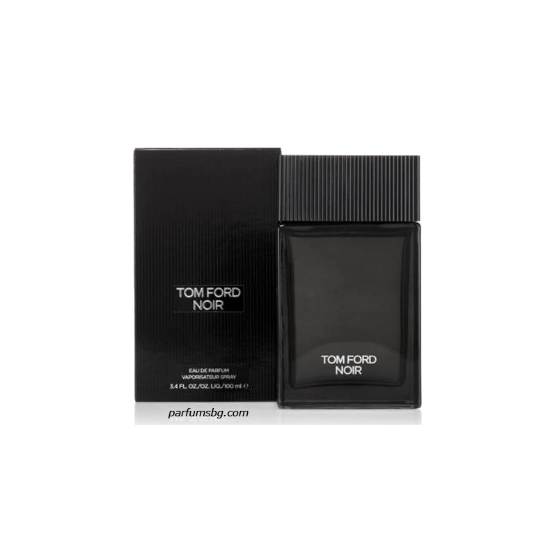 Tom Ford Noir EDP за мъже