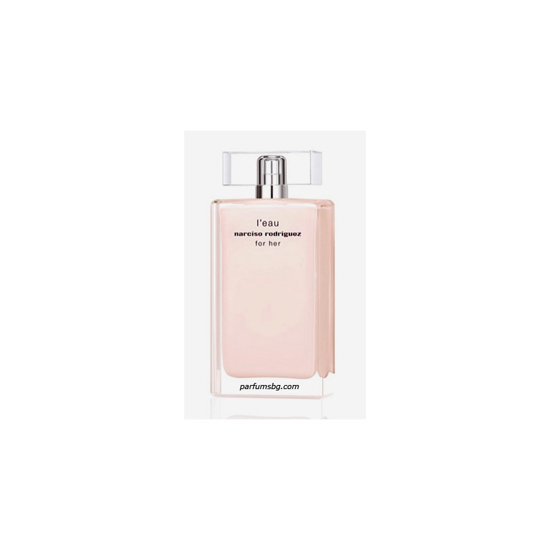 Narciso Rodriguez L'Eau For Her EDТ за жени 100ml без кутия